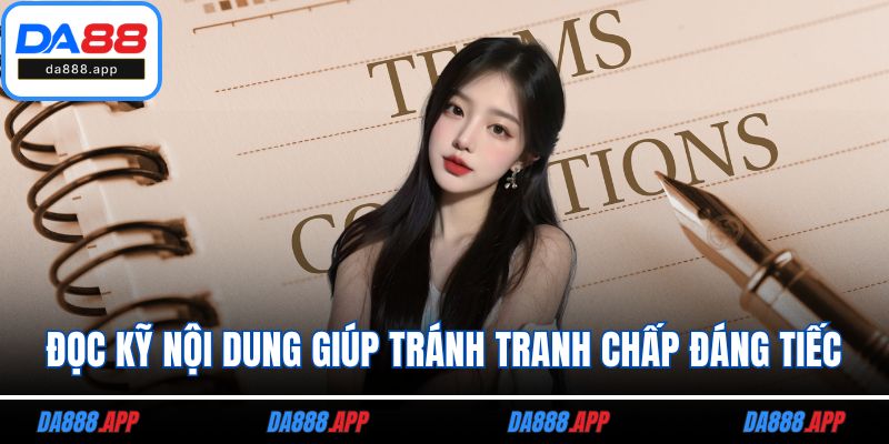 Đọc kỹ nội dung giúp tránh tranh chấp đáng tiếc