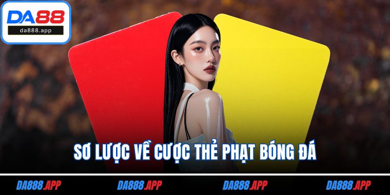 Sơ lược về cược thẻ phạt bóng đá